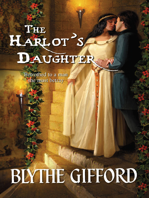 Title details for Harlot's Daughter by Blythe Gifford - Available